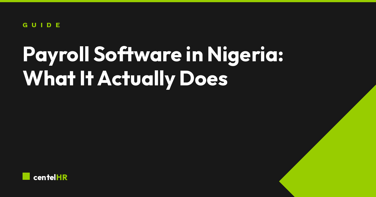 Payroll Software in Nigeria: What It Actually Does