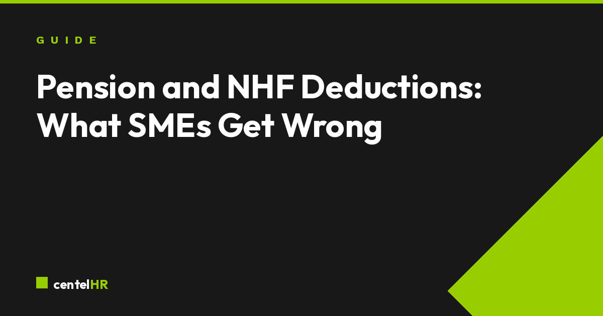 Pension and NHF Deductions: What SMEs Get Wrong